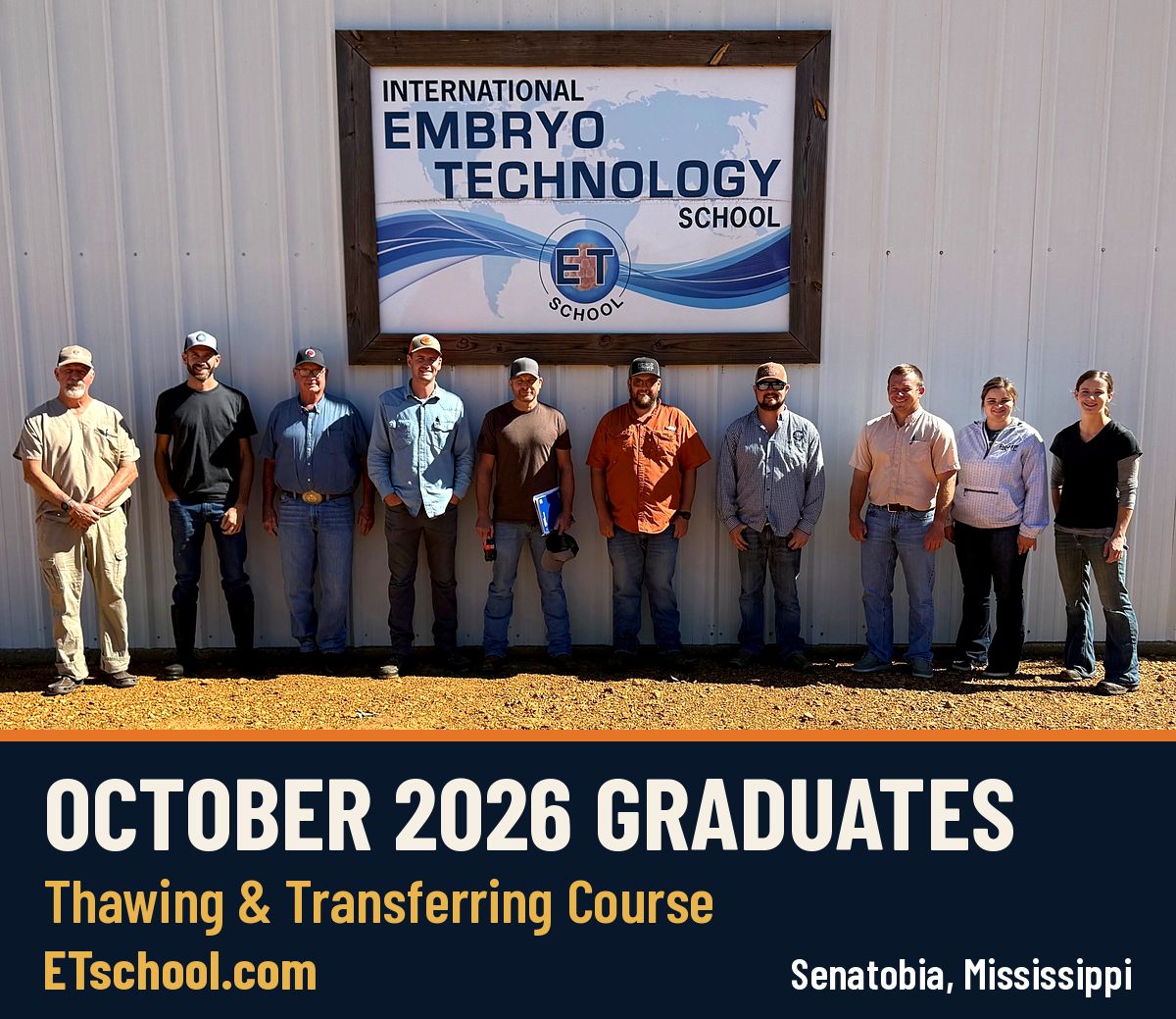Thawing & Transferring Frozen Bovine Embryos Course graduates, October 2026, at the International Embryo Technology School training facility in Senatobia, Mississippi